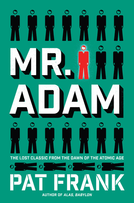 Mr. Adam (A Novel) by Pat Frank, 9780062421760