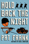 Hold Back the Night by Pat Frank, 9780062421814