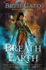 Breath of Earth by Beth Cato, 9780062422064