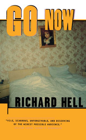 Go Now by Richard Hell, 9780684832777