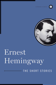 The Short Stories of Ernest Hemingway - 9780684837864 by Ernest Hemingway, 9780684837864