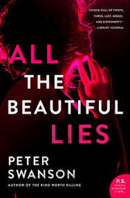 All the Beautiful Lies (A Novel) - 9780062427069 by Peter Swanson, 9780062427069