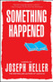 Something Happened by Joseph Heller, 9780684841212