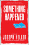 Something Happened by Joseph Heller, 9780684841212