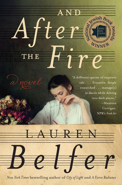 And After the Fire (A Novel) - 9780062428523 by Lauren Belfer, 9780062428523