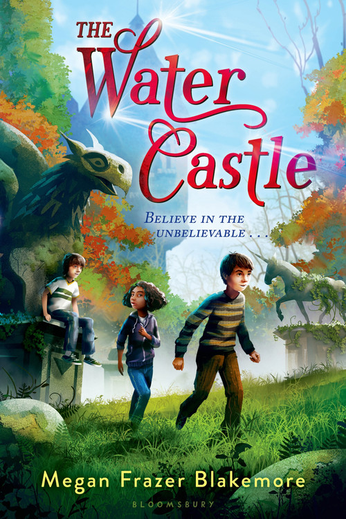 The Water Castle by Megan Frazer Blakemore, 9780802735935