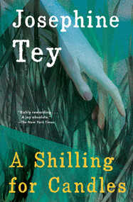 A Shilling for Candles by Josephine Tey, 9780684842387
