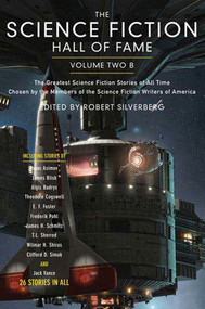 The Science Fiction Hall of Fame, Volume Two B by Ben Bova, 9780765305336