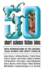 50 Short Science Fiction Tales by Isaac Asimov, 9780684842967