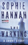 The Warning (A Short Story) by Sophie Hannah, 9780062428851