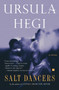 Salt Dancers by Ursula Hegi, 9780684844824
