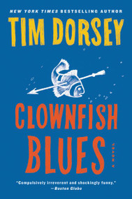 Clownfish Blues (A Novel) - 9780062429230 by Tim Dorsey, 9780062429230