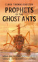 Prophets of the Ghost Ants by Clark Thomas Carlton, 9780062429759