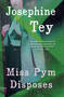 Miss Pym Disposes by Josephine Tey, 9780684847511