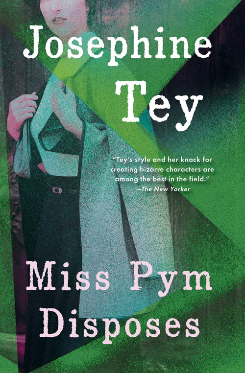 Miss Pym Disposes by Josephine Tey, 9780684847511