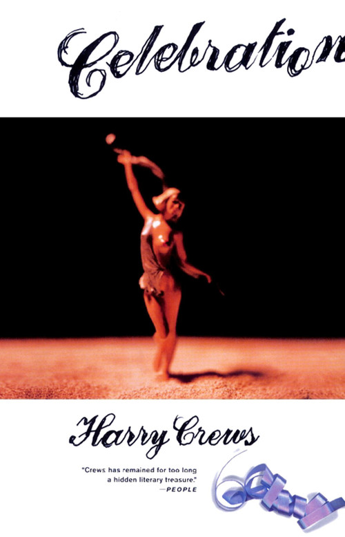 Celebration by Harry Crews, 9780684848105