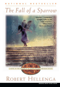 The Fall of a Sparrow (A Novel) by Robert Hellenga, 9780684850276