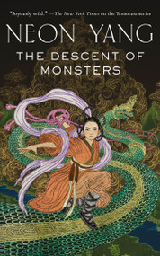 The Descent of Monsters by Neon Yang, 9781250165855