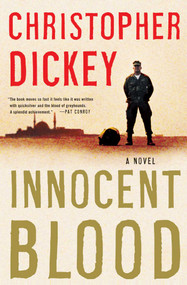 Innocent Blood (A Novel) by Christopher Dickey, 9780684852614