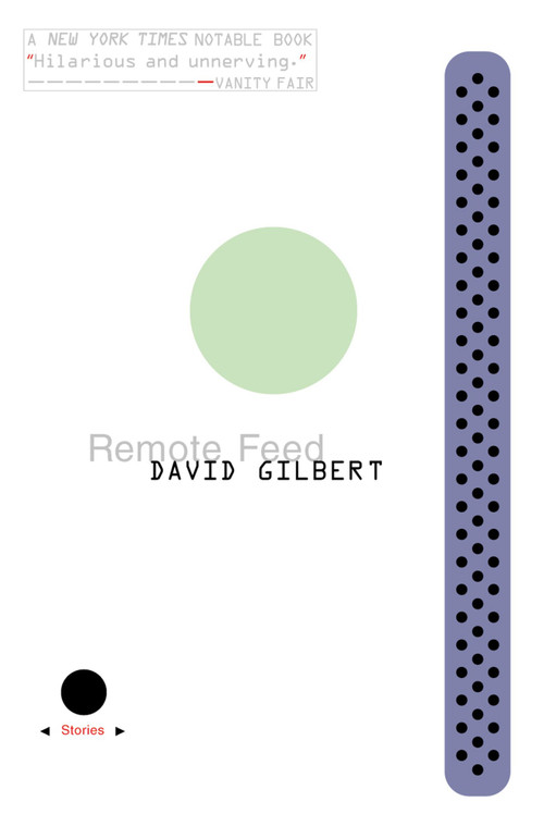 Remote Feed (Stories) by David Gilbert, 9780684852935