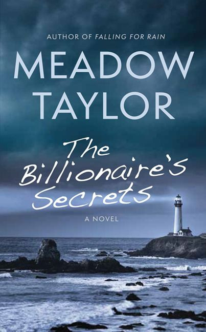 The Billionaire's Secrets (A Novel) by Meadow Taylor, 9781443422734