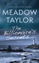 The Billionaire's Secrets (A Novel) by Meadow Taylor, 9781443422734