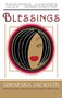 Blessings (A Novel) by Sheneska Jackson, 9780684853123
