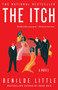 The Itch (A Novel) by Benilde Little, 9780684854304