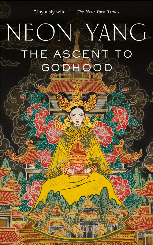 The Ascent to Godhood by Neon Yang, 9781250165886