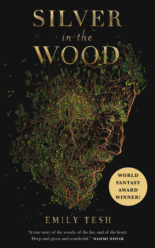 Silver in the Wood by Emily Tesh, 9781250229793