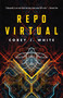 Repo Virtual by Corey J. White, 9781250218728