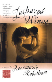 Zachary's Wings (A Novel) by Rosemarie Robotham, 9780684857367