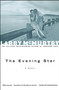 The Evening Star (A Novel) by Larry McMurtry, 9780684857510
