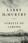 Streets Of Laredo (A Novel) by Larry McMurtry, 9780684857534