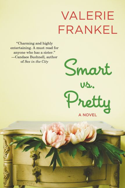 Smart vs. Pretty (A Novel) by Valerie Frankel, 9780062431561
