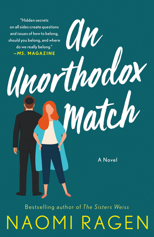 An Unorthodox Match (A Novel) by Naomi Ragen, 9781250161239
