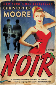 Noir (A Novel) - 9780062433992 by Christopher Moore, 9780062433992