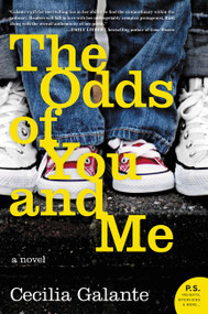 The Odds of You and Me (A Novel) by Cecilia Galante, 9780062434852