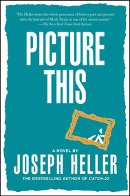 Picture This (A Novel) - 9780684868196 by Joseph Heller, 9780684868196