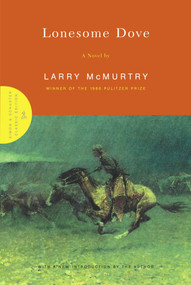 Lonesome Dove (A Novel) by Larry McMurtry, 9780684871226