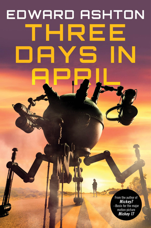 Three Days in April by Edward Ashton, 9780062439291