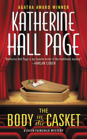 The Body in the Casket (A Faith Fairchild Mystery) - 9780062439574 by Katherine Hall Page, 9780062439574