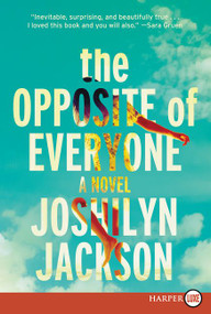 The Opposite of Everyone (A Novel) - 9780062440303 by Joshilyn Jackson, 9780062440303