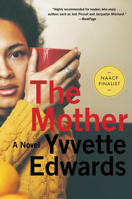 The Mother (A Novel) - 9780062440815 by Yvvette Edwards, 9780062440815
