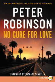 No Cure for Love (A Novel) - 9780062441614 by Peter Robinson, 9780062441614