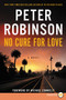 No Cure for Love (A Novel) - 9780062441614 by Peter Robinson, 9780062441614