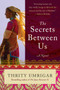 The Secrets Between Us (A Novel) - 9780062442215 by Thrity Umrigar, 9780062442215