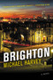Brighton (A Novel) - 9780062443014 by Michael Harvey, 9780062443014
