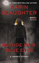 Blonde Hair, Blue Eyes by Karin Slaughter, 9780062442871