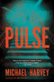 Pulse (A Novel) by Michael Harvey, 9780062443038